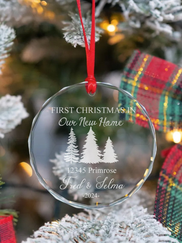 Personalized glass ornament laser engraved with address, family name & year — a keepsake for their first Christmas in a new home.